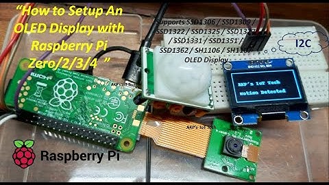 OLED Display Interface / SSD1306 / SH1106  with Raspberry Pi