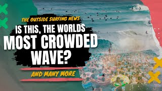 Is This The Worlds Most Crowded Wave? :: Surf Ranch Pro New Format Explained :: And Many More