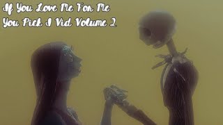 If You Love Me For Me (Non/Disney You Pick I Vid Vol. 2) (CC)