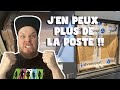 Jen peux plus de la poste 