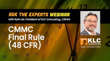 What to Know About CMMC Final Rule 48 CFR (Ask the Experts)