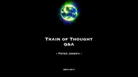 Peter Joseph "Train of Thought" and Q & A Session | ZDAY 2017 Australia [The Zeitgeist Movement]