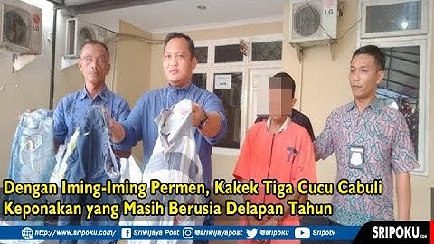 Kakek Tiga Cucu Ini Cabuli Keponakan yang Masih Berusia Delapan Tahun, Hadiahnya Permen