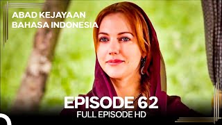 Abad Kejayaan Episode 62 (Bahasa Indonesia)