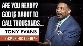 ARE YOU READY? God is About to Call Thousands...  - Tony Evans Message