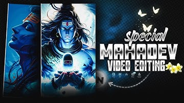 Mahadev status video editing 💯 Vn video editing 💯।new trend Mahadev attitude status 💯