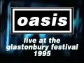 Oasis live at Glastonbury 1995 Full Concert