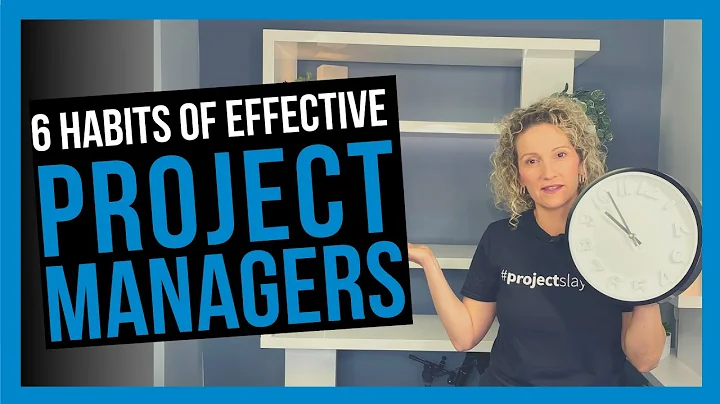 6 Habits of Effective Project Managers