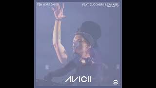 Avicii - Ten More Days (feat. Zucchero &amp; Zak Abel) [Tommy Sparks Edit]