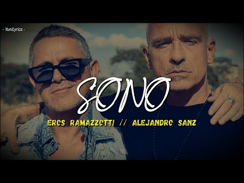 Eros Ramazzotti, Alejandro Sanz - SONO / SOY (Lyrics/Testo)