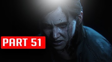 THE LAST OF US PART 2 - PART 51 - ENDING [FULL GAMEPLAY WALKTHROUGH]
