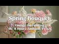 4K Vintage Spring Bouquet Oil Painting for Samsung Frame TV | 8 Hour | Frameless | Ambient Art