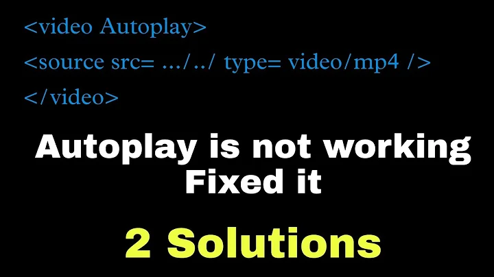 In video tag Auto-play is not working Fixed it || 2 Solutions || 💯 working solution.
