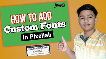 How To Add Custom Fonts In Pixellab App || Make your thumbnail attractive