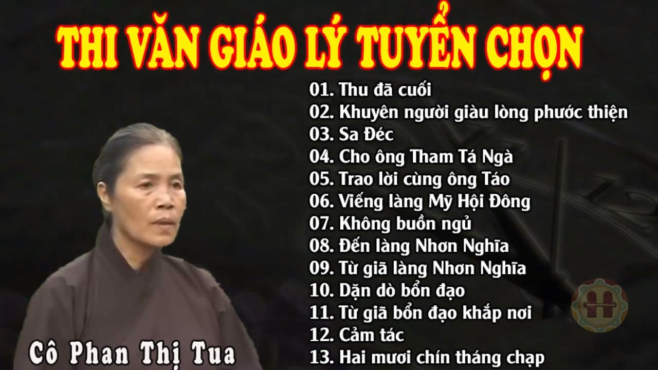 Tuyển chọn 13 bài thi văn giáo lý Phật giáo Hòa Hảo - Diễn ngâm: Cô Phan Thị Tua