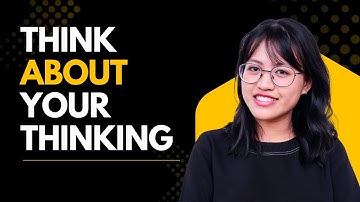 Think About Your Thinking | Unlock the Power of Metacognition