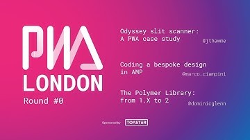 PWALondon Meetup #0 - 2017/08/02