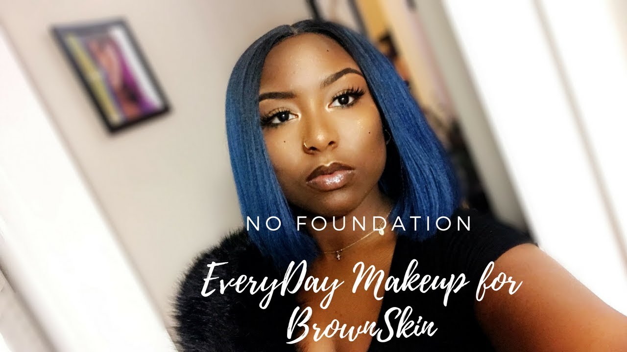 No Foundation Natural Everyday Makeup For Darkskin Woc Beginners Youtube