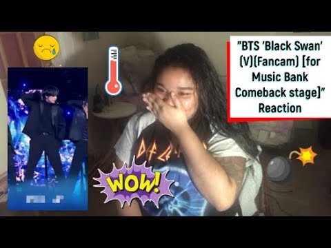"BTS 'Black Swan' (V)(fancam) {Music Bank}" Reaction