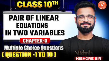 Pair of Linear Equations: Top 10 MCQs! 🤯 Class 10 Maths Ch 3 | Most Imp. Questions!