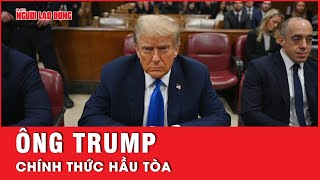 Ông Trump hầu tòa tạo nên “điều chưa bao giờ” xảy ra ở chính trường Mỹ | Tin thế giới