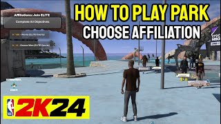 How to play Park & Choose your affiliation in NBA 2k24 (FULL TUTORIAL)