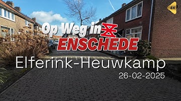 Wijk/Buurt: Elferink-Heuwkamp (Stadsveld) 26-02-2025 🇳🇱 [Op Weg in Enschede][4k 60]