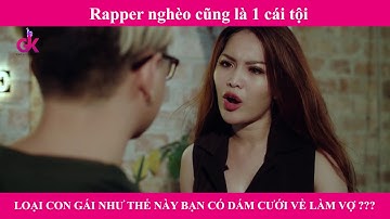 RAPPER NGHÈO CŨNG LÀ 1 CÁI TỘI