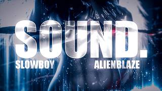 Slowboy ft. AlienBlaze - SOUND. (Official Lyric Video)