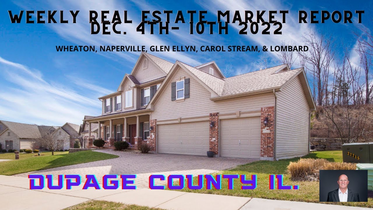 2022 weekly real estate market report Dec 4th DuPage County, IL YouTube