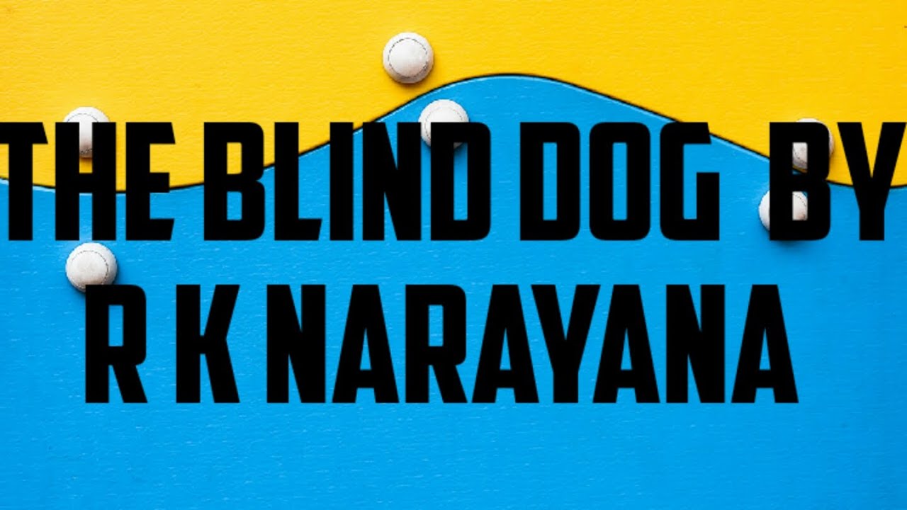 the blind dog essay in english