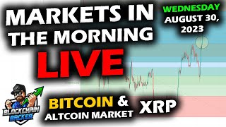 MARKETS in the MORNING, 8/30/2023, Bitcoin Pops Grayscale SEC, XRP, Stocks & Gold Rip Up, DXY Fall