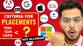 Eligibility Criteria for College Placements | Companies for low CGPA/ Percentage