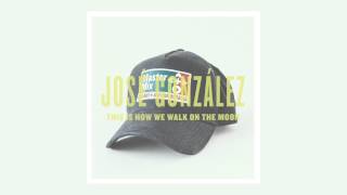 Miniatura de vídeo de "[Master Mix: Red Hot + Arthur Russell] - José González "This Is How We Walk On The Moon""