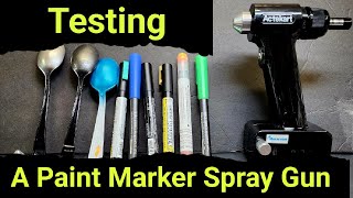 Testing A Paint Marker Spray Gun - Will It Work??
