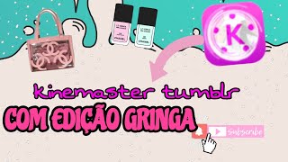 COMO TER O KINEMASTER TUMBLR- *lave muito a pena,muito top* screenshot 3