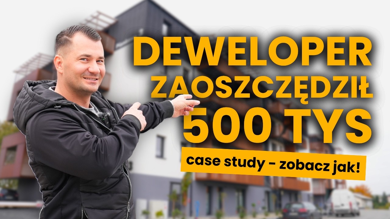 Deweloper zaoszczędził PÓŁ MILIONA 🤯 | case study - zobacz jak! 