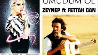 ZEYNEP ft FETTAH CAN - UMUDUM OL Resimi