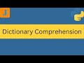 Python Dictionary Comprehension