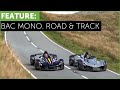 BAC Mono x2. The Most Insane Street Legal Race Cars? w/ Tiff Needell