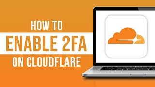 How to Enable Two Factor Authentication in Cloudflare (2026)