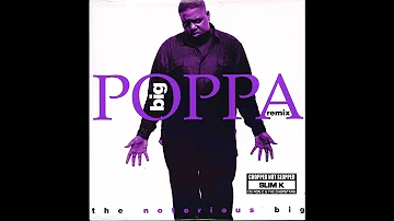 Notorious Big - Big Poppa (ChopNotSlop Remix)