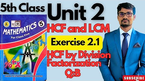 Unit 2| HCF and LCM|Exercise : 2.1|Q: B|Class 5 Maths|HCF by Division method| sindhtextbookboard