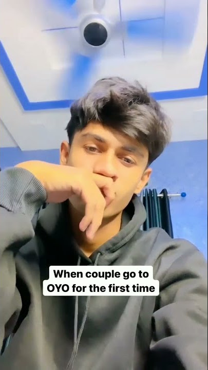 when couple go to OYO for the first time 😂🤣