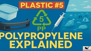 Polypropylene Explained Properties, Uses, Environmental Impact