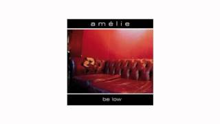 Amélie - slow