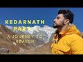 Kedarnath part1  rishikesh to sonprayag  a journey to heaven