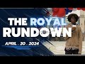 The royal rundown april 30 2024