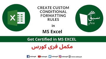 Create custom conditional formatting rules, Computer Science Lecture | Sabaq.pk
