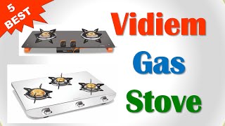 Best Vidiem Gas Stove in India with Price 2024 ⚡ सबसे अच्छा वीडिएम गैस स्टोव ⚡